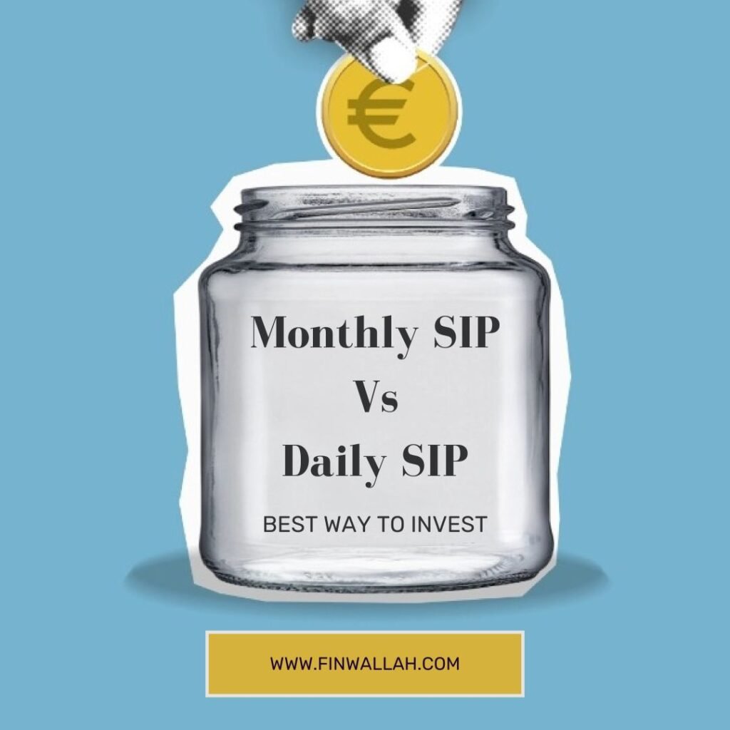 Monthly SIP vs Daily SIP – Difference & Which is Better